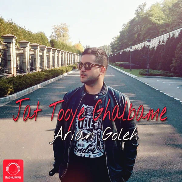 Arian Goleh - Jat Tooye Ghalbame
