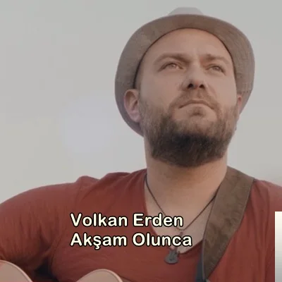 Volkan Erden - Akşam Olunca