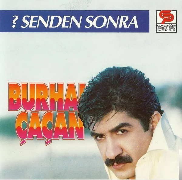 Burhan Çaçan - Senden Sonra