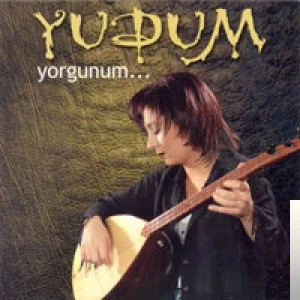Yudum - Gönül Eyvah