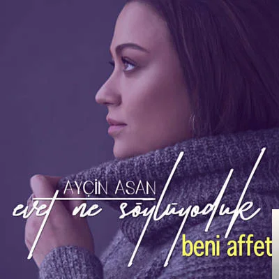 Ayçin Asan - Bırak Beni