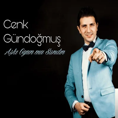 Cenk Gündoğmuş - Aşkı Oyun mu Sandın