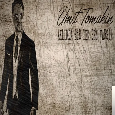 Ümit Tomakin - Herseyimsin