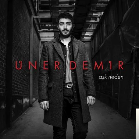 Üner Demir - Aşk Neden