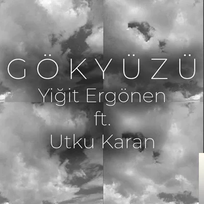 Yiğit Ergönen - feat Utku Karan-Gökyüzü