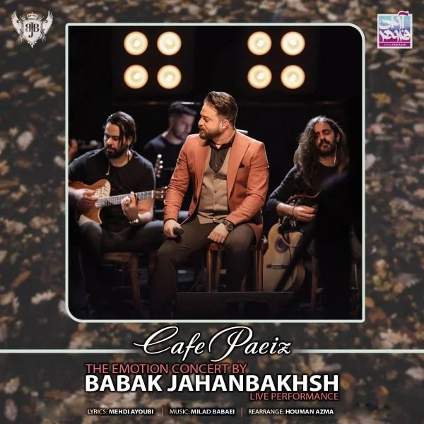Babak Jahanbakhsh - Cafe Paeiz (Live)