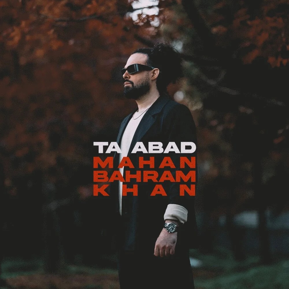 Mahan Bahramkhan - Ta Abad