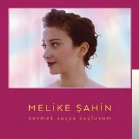 Melike Şahin - Sevmek Suçsa Suçluyum