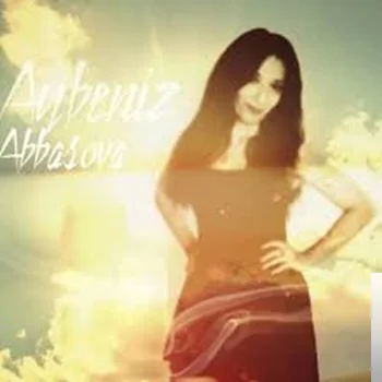 Aybeniz Abbasova - Menim Gülüm