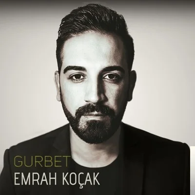 Emrah Koçak - Gurbet