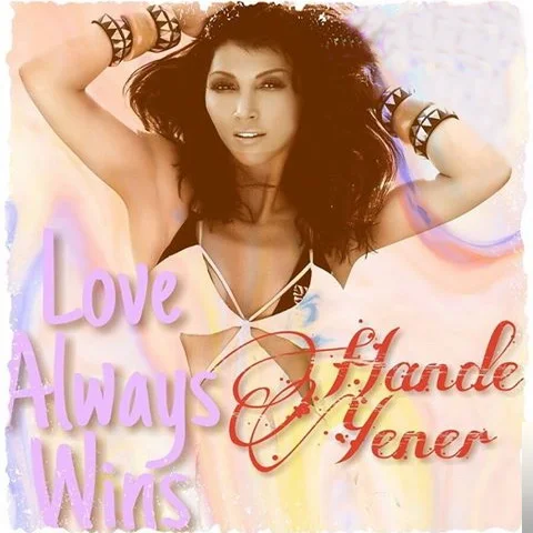 Hande Yener - Love Always Wins