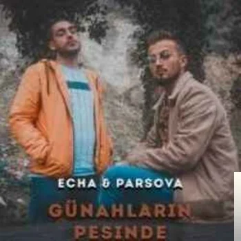 Echa - feat Parsova-Günahların Peşinde