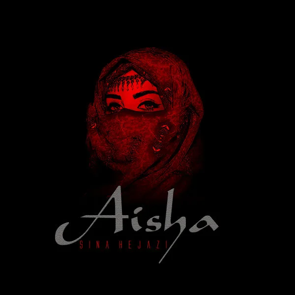 Sina Hejazi - Aisha