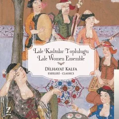 Lale Kadınlar Topluluğu - Rast Beste