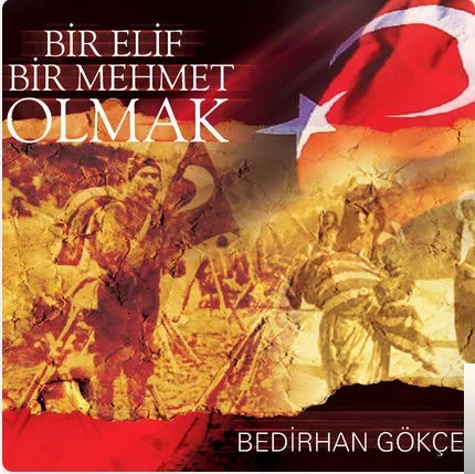 Bedirhan Gökçe - Bir Elif Bir Mehmet Olmak