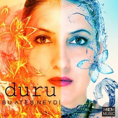 Duru - Bu Ateş Neydi