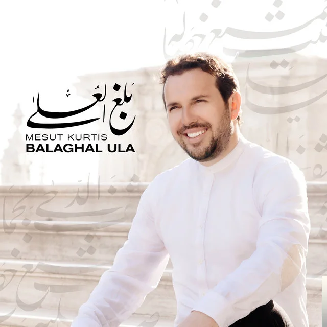 Mesut Kurtis - Balaghal Ula