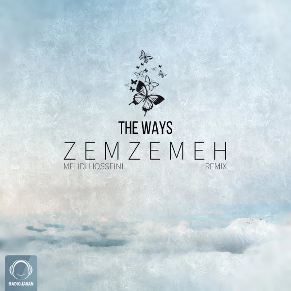 The Ways - Zemzemeh (Mehdi Hosseini Remix)