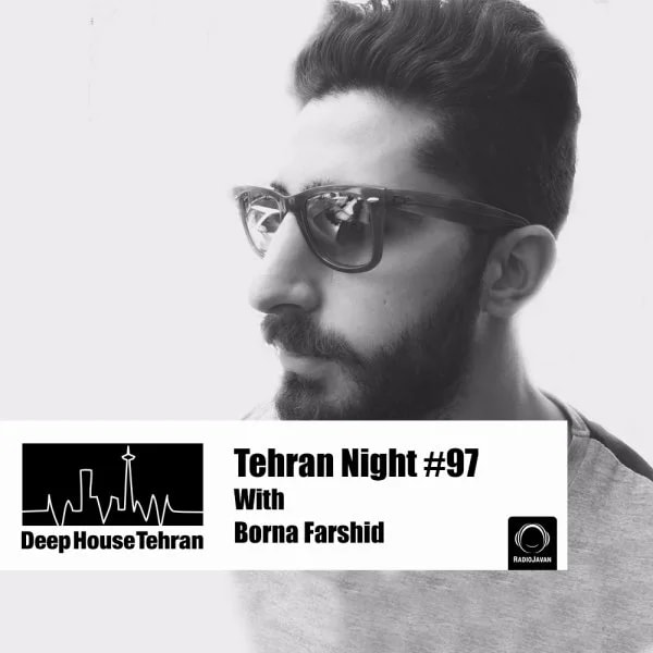 Borna Farshid - Tehran Night 97