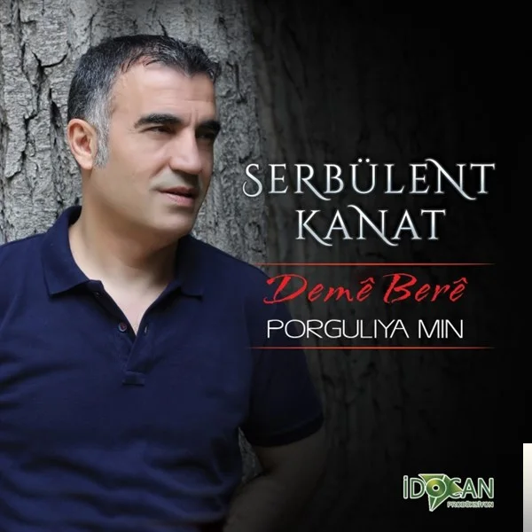 Serbülent Kanat - Deme Bere