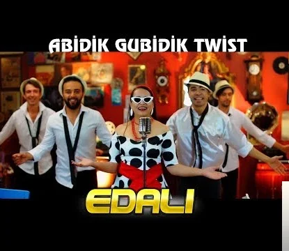 Edalı - Abidik Gubidik Twist