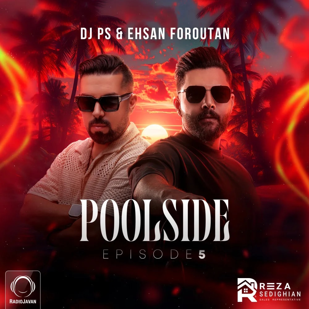 DJ PS & Ehsan Foroutan - Poolside 5
