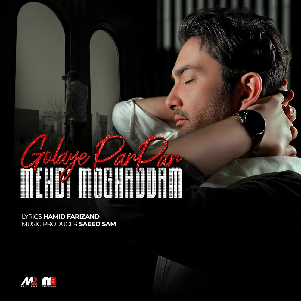 Mehdi Moghadam - Golaye Par Par