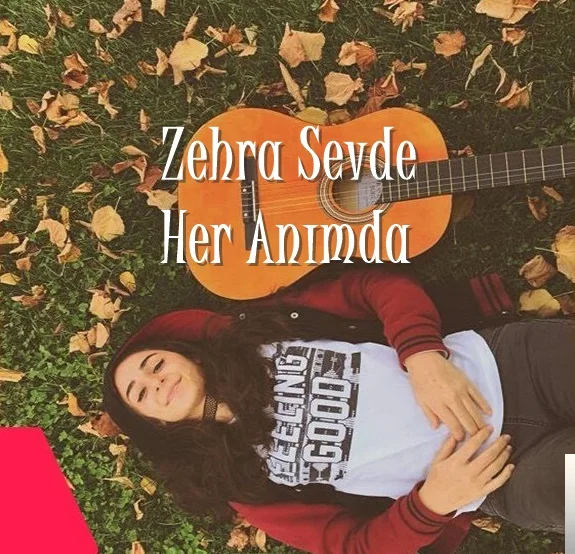 Zehra Sevde - Her Anımda