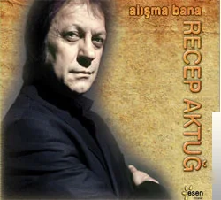 Recep Aktuğ - Sevmek Ne Güzel