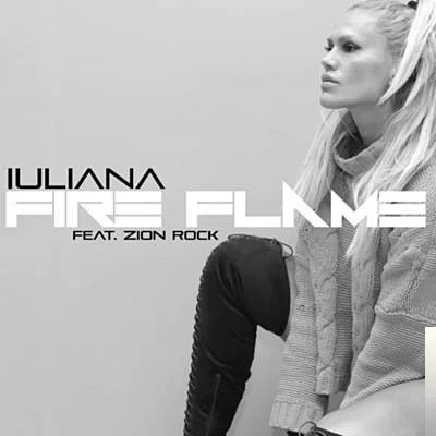 Iuliana - feat Zion Rock-Fire Flame