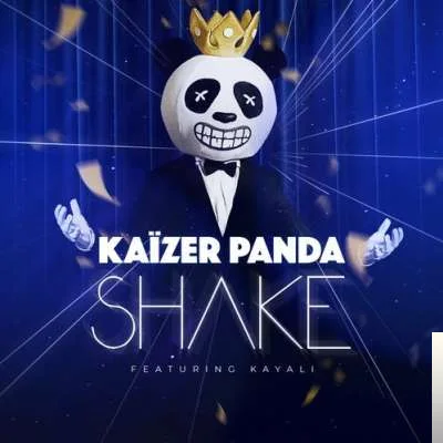 Kaizer Panda - feat Kayali-Shake