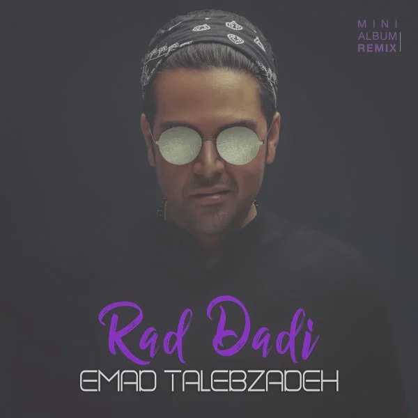 Emad Talebzadeh - Rad Dadi (Mehrshad Khanj Remix)