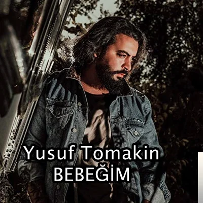Yusuf Tomakin - Bebeğim