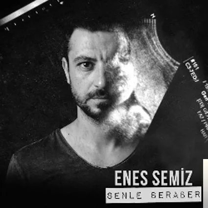 Enes Semiz - Senle Beraber