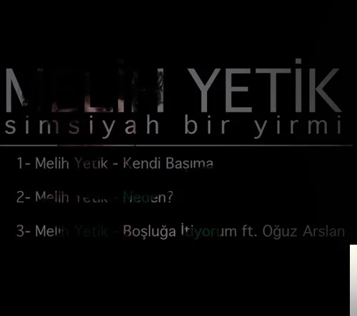 Melih Yetik - Anla Beni 3