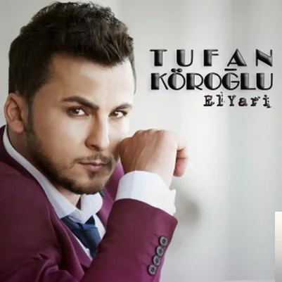 Tufan Köroğlu - El Yari
