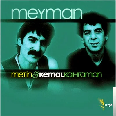 Metin & Kemal Kahraman - Gülistan