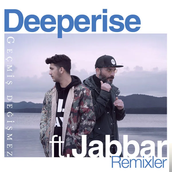 Deeperise - feat Jabbar-Geçmiş Değişmez(SPOX Remix)
