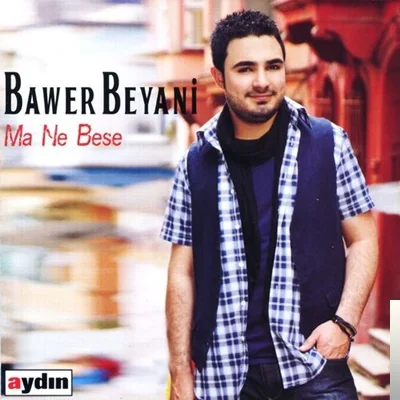 Bawer Beyani - Bave Şeşe