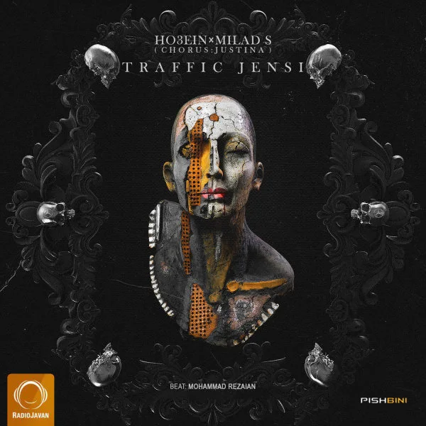 Ho3ein & Milad S - Traffic Jensi (Ft Justina)