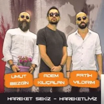 Hareket Sekiz - Hareketliyiz