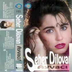 Seher Dilovan - Benim Ağam
