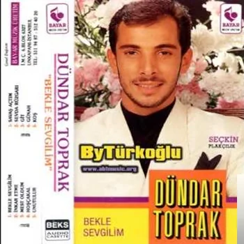 Dündar Toprak - Güle Güle Git