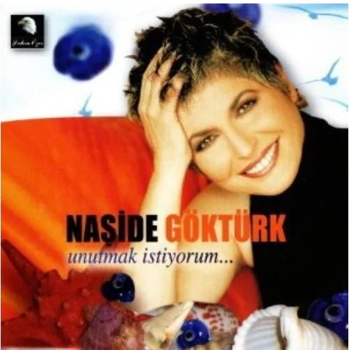 Naşide Göktürk - Unutmak İstiyorum