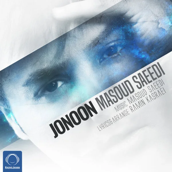 Masoud Saeedi - Jonoon