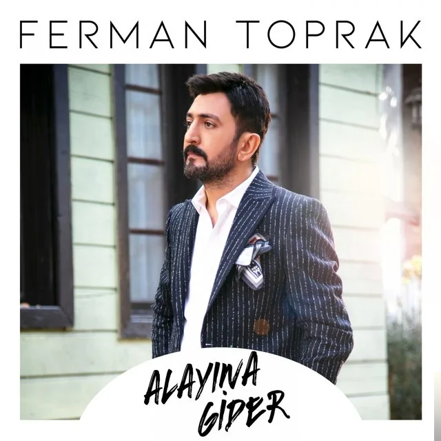 Ferman Toprak - Alayına Gider