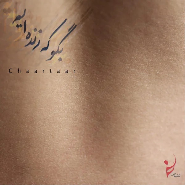 Chaartaar - Begoo Ke Zendeim