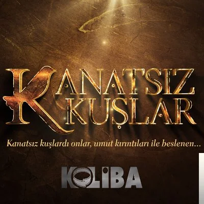 Dizi Film Müzikleri - Kanatsız Kuşlar-Iki Kalp