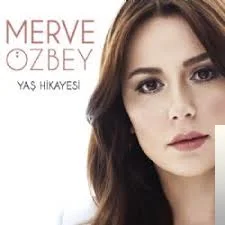 Merve Özbey - Yaş Hikayesi