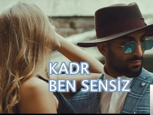 Kadr - Ben Sensiz